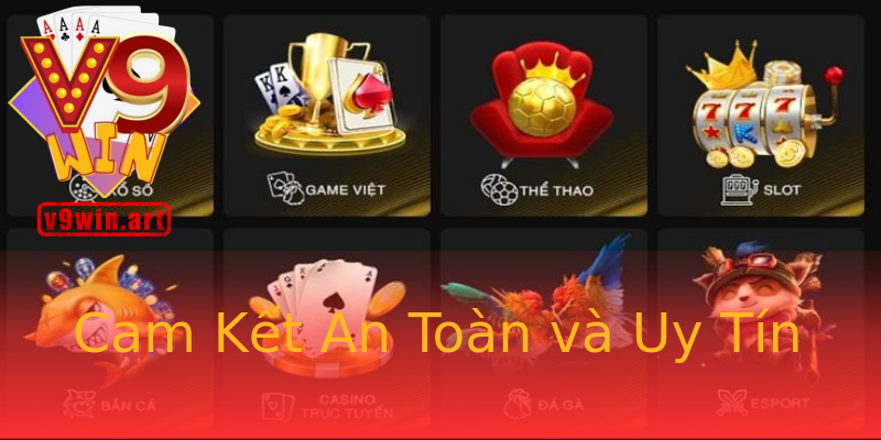 Cam Kết An Toàn và Uy Tín
