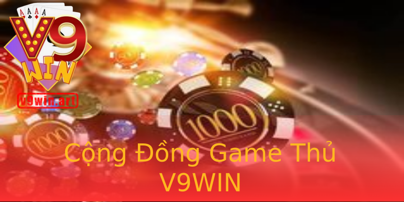 Cộng Đồng Game Thủ V9WIN