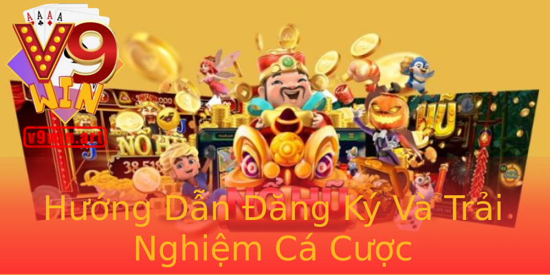Hướng Dẫn Đăng Ký Và Trải Nghiệm Cá Cược Hướng Dẫn Đăng Ký Và Trải Nghiệm Cá Cược
