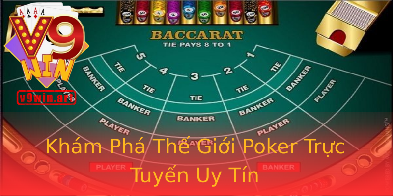 Khám Phá Thế Giới Poker Trực Tuyến Uy Tín Khám Phá Thế Giới Poker Trực Tuyến Uy Tín