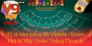 Ty Le Keo Bong A V9Win Kham Pha Bi Mat Chien Thang Chua Ai Biet
